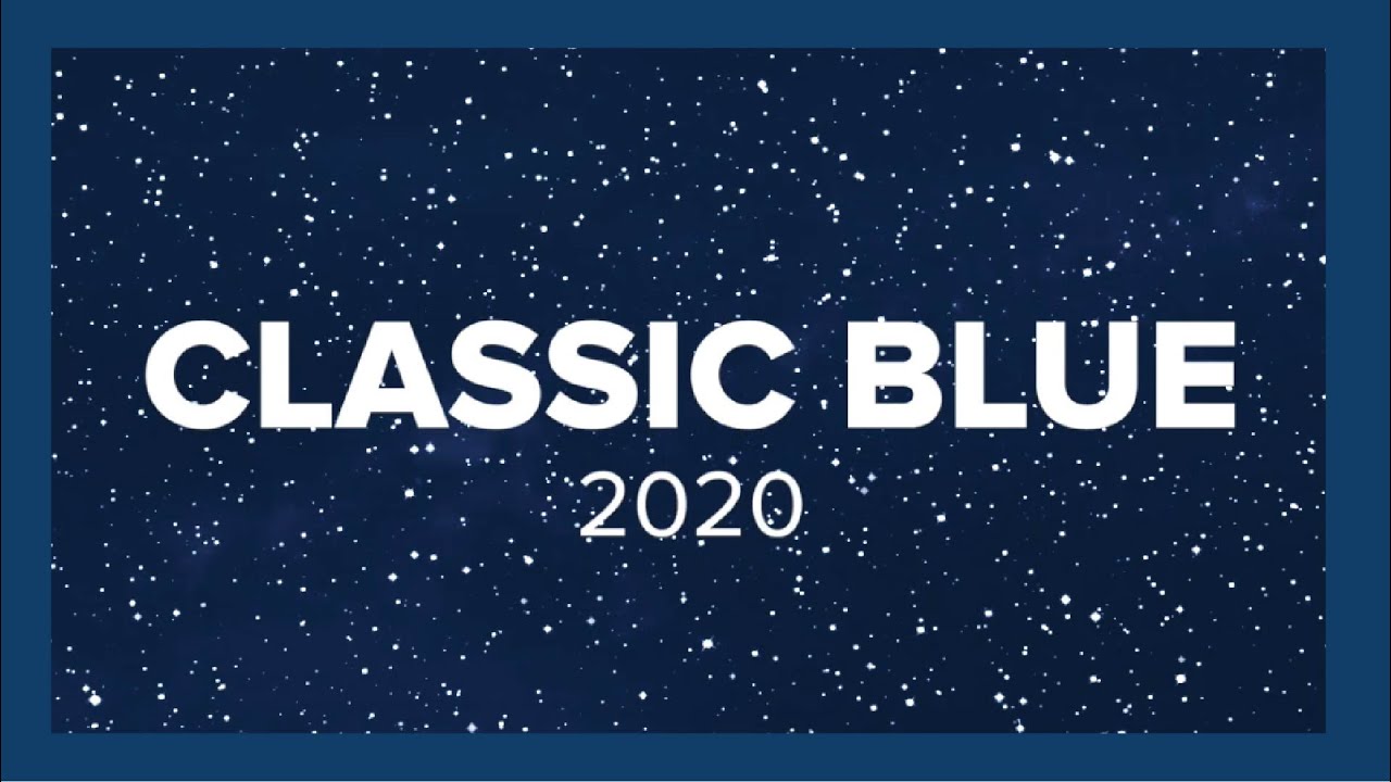 Classic Blue Color 2020 I Discover the Pantone Color of the year!